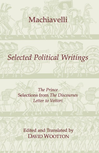 Cover image: Machiavelli: Selected Political Writings 9780872202474