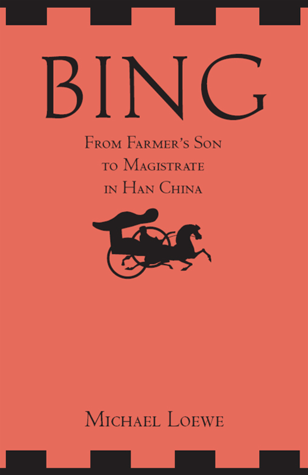 Bing: From Farmer’s Son to Magistrate in Han China