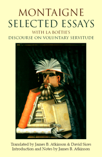 صورة الغلاف: Montaigne: Selected Essays 9781603845953