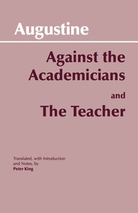 صورة الغلاف: Against the Academicians and The Teacher 9780872202122