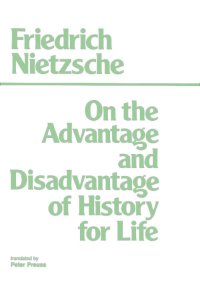 Cover image: On the Advantage and Disadvantage of History for Life 9780915144945