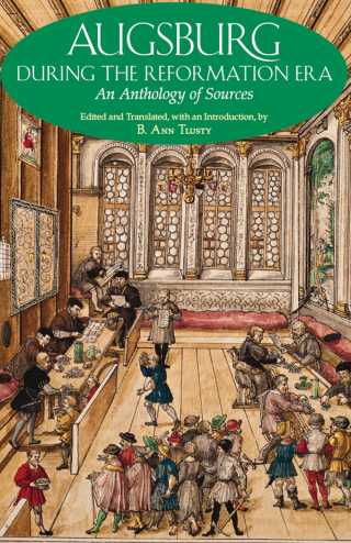 表紙画像: Augsburg During the Reformation Era 1st edition 9781603848411