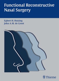 صورة الغلاف: Functional Reconstructive Nasal Surgery 1st edition 9781604060102