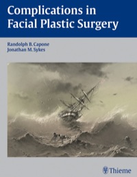 Titelbild: Complications in Facial Plastic Surgery 1st edition 9781604060263