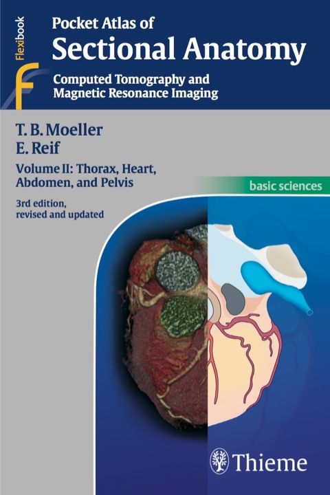 Pocket Atlas of Sectional Anatomy, Volume II: Thorax, Heart, Abdomen, and Pelvis: Computed Tomography and Magnetic Resonance Imaging, 3rd Edition - FULL INSTANT DOWNLOAD | PDF DOCX EPUB