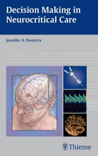 Imagen de portada: Decision Making in Neurocritical Care 1st edition 9781604060478