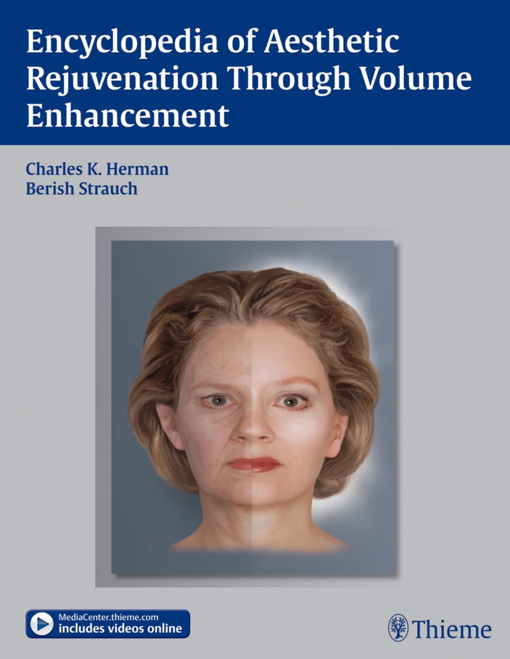 Encyclopedia of Aesthetic Rejuvenation Through Volume Enhancement 1st Edition
    Newer Edition Available