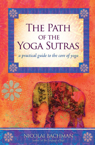 Cover image: The Path of the Yoga Sutras 9781604074291