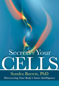 Cover image: Secrets of Your Cells 9781604076264