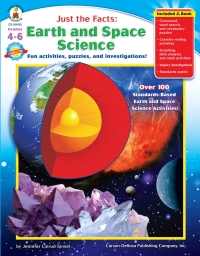 Cover image: Just the Facts: Earth and Space Science, Grades 4 - 6 9781594412486