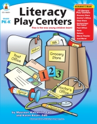 Omslagafbeelding: Literacy Play Centers, Grades PK - K 9781594417849
