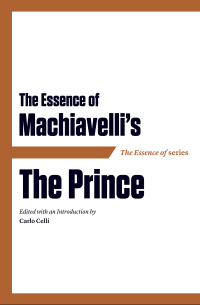 Cover image: The Essence of Machiavelli's The Prince 9781604190434