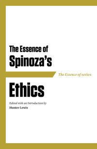 Cover image: The Essence of Spinoza’s Ethics 9781604190564