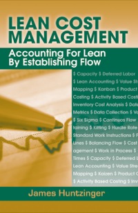Imagen de portada: Lean Cost Management: Accounting for Lean by Establishing Flow 1st edition 9781932159516