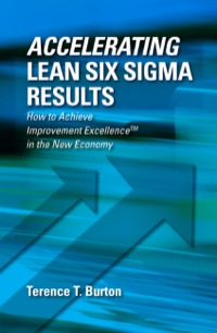 Cover image: Accelerating Lean Six Sigma Results: How to Achieve Improvement Excellence in the New Economy 1st edition 9781604270549