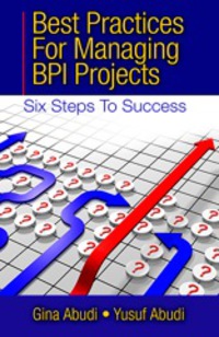 Imagen de portada: Best Practices for Managing BPI Projects 1st edition 9781604270969