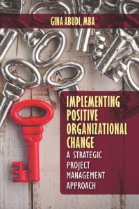 Cover image: Implementing Positive Organizational Change 9781604271331