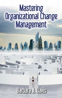Titelbild: Mastering Organizational Change Management 9781604271416