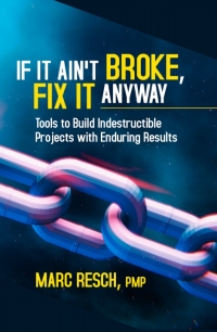 Cover image: If It Ain't Broke, Fix It Anyway 9781604271546