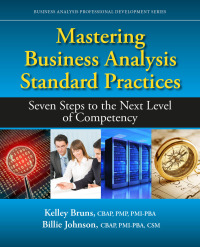表紙画像: Mastering Business Analysis Standard Practices 1st edition 9781604271386