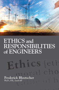 Titelbild: Ethics and Responsibilities of Engineers 1st edition 9781604271843