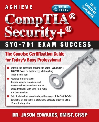 Cover image: Achieve CompTIA Security+ SY0-701 Exam Success 1st edition 9781604272130