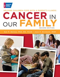 Cover image: Cancer in Our Family: Helping Children Cope with a Parent's Illness 2nd edition 9780944235959