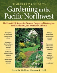 Cover image: The Timber Press Guide to Gardening in the Pacific Northwest 9780881928792