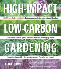 Cover image: High-Impact, Low-Carbon Gardening 9780881929980
