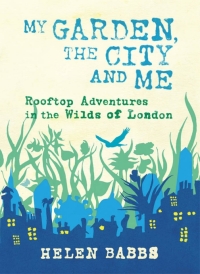 Cover image: My Garden, the City and Me 9781604691672
