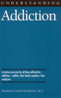 Imagen de portada: Understanding Addiction 9781578062409