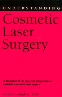 Cover image: Understanding Cosmetic Laser Surgery 9781578065868