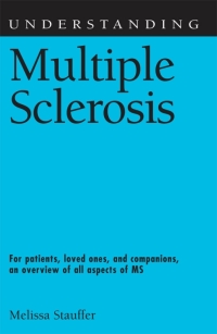 Imagen de portada: Understanding Multiple Sclerosis 9781578068029