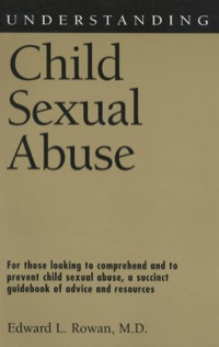 Cover image: Understanding Child Sexual Abuse 9781578068067