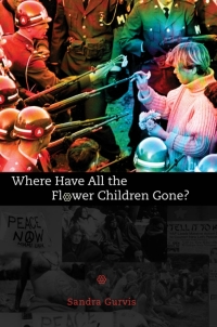 Imagen de portada: Where Have All the Flower Children Gone? 9781578063147