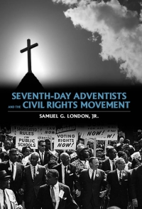 صورة الغلاف: Seventh-day Adventists and the Civil Rights Movement 9781604732726