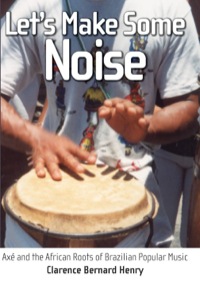Cover image: Let's Make Some Noise 9781604730821