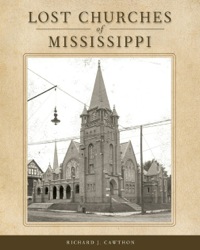 Cover image: Lost Churches of Mississippi 9781604734362