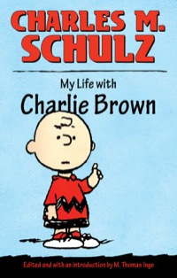 Omslagafbeelding: My Life with Charlie Brown 9781604734478