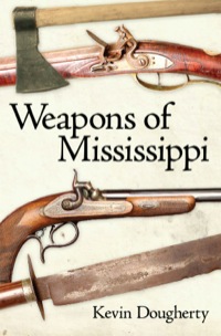 Cover image: Weapons of Mississippi 9781604734515