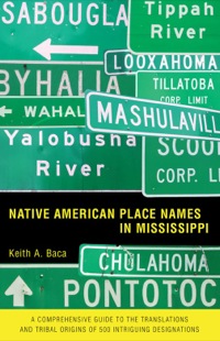 Titelbild: Native American Place Names in Mississippi 9781578069545