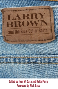 Imagen de portada: Larry Brown and the Blue-Collar South 9781604738605