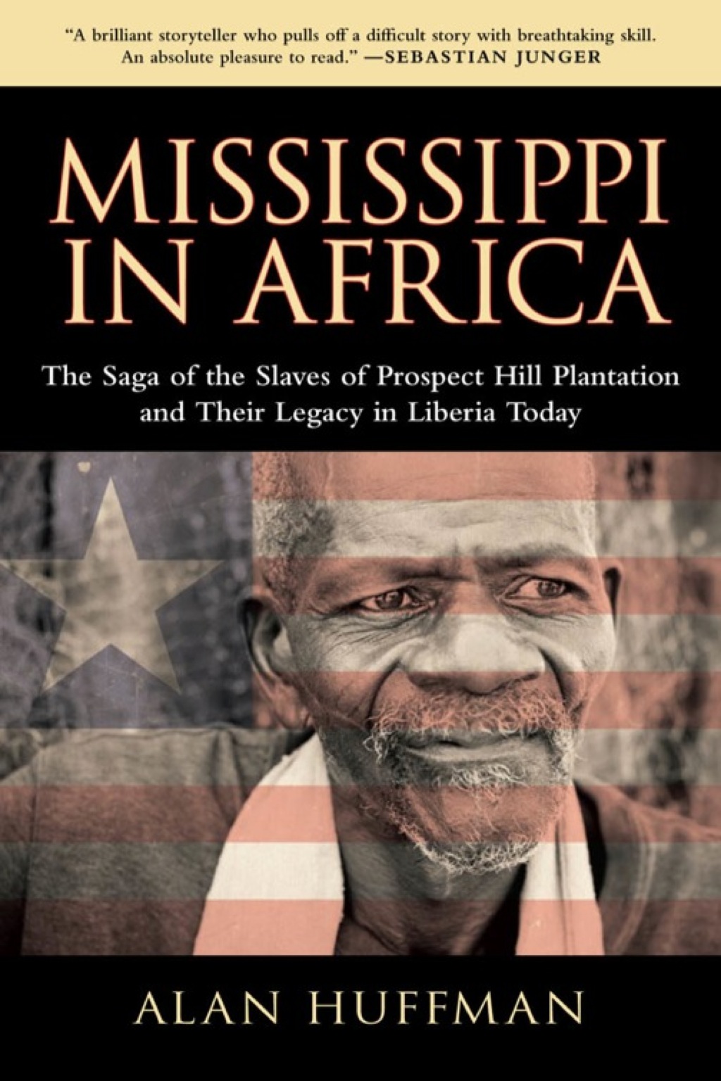 Mississippi in Africa The Saga of the Slaves of Prospect Hill Plantation and Their Legacy in Liberia Today