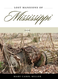 Cover image: Lost Mansions of Mississippi, Volume II 9781604737868
