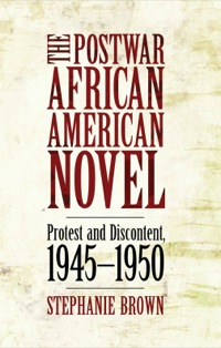 صورة الغلاف: The Postwar African American Novel 9781604739732
