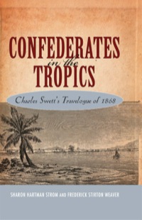 صورة الغلاف: Confederates in the Tropics 9781604739947