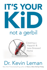 Cover image: It's Your Kid, Not a Gerbil 9781589976153