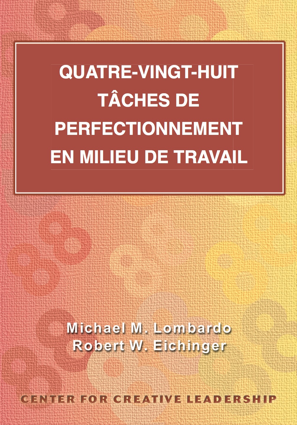Eighty-Eight Assignments for Development in Place (French Canadian) 1st Edition