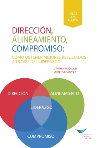 Cover image: Direction, Alignment, Commitment: Achieving Better Results Through Leadership, First Edition (Spanish for Latin America) 1st edition 9781604916560