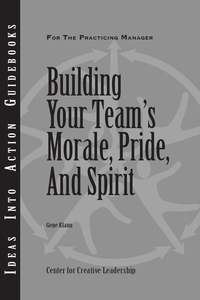 Cover image: Building Your Team's Moral, Pride, and Spirit 9781882197866